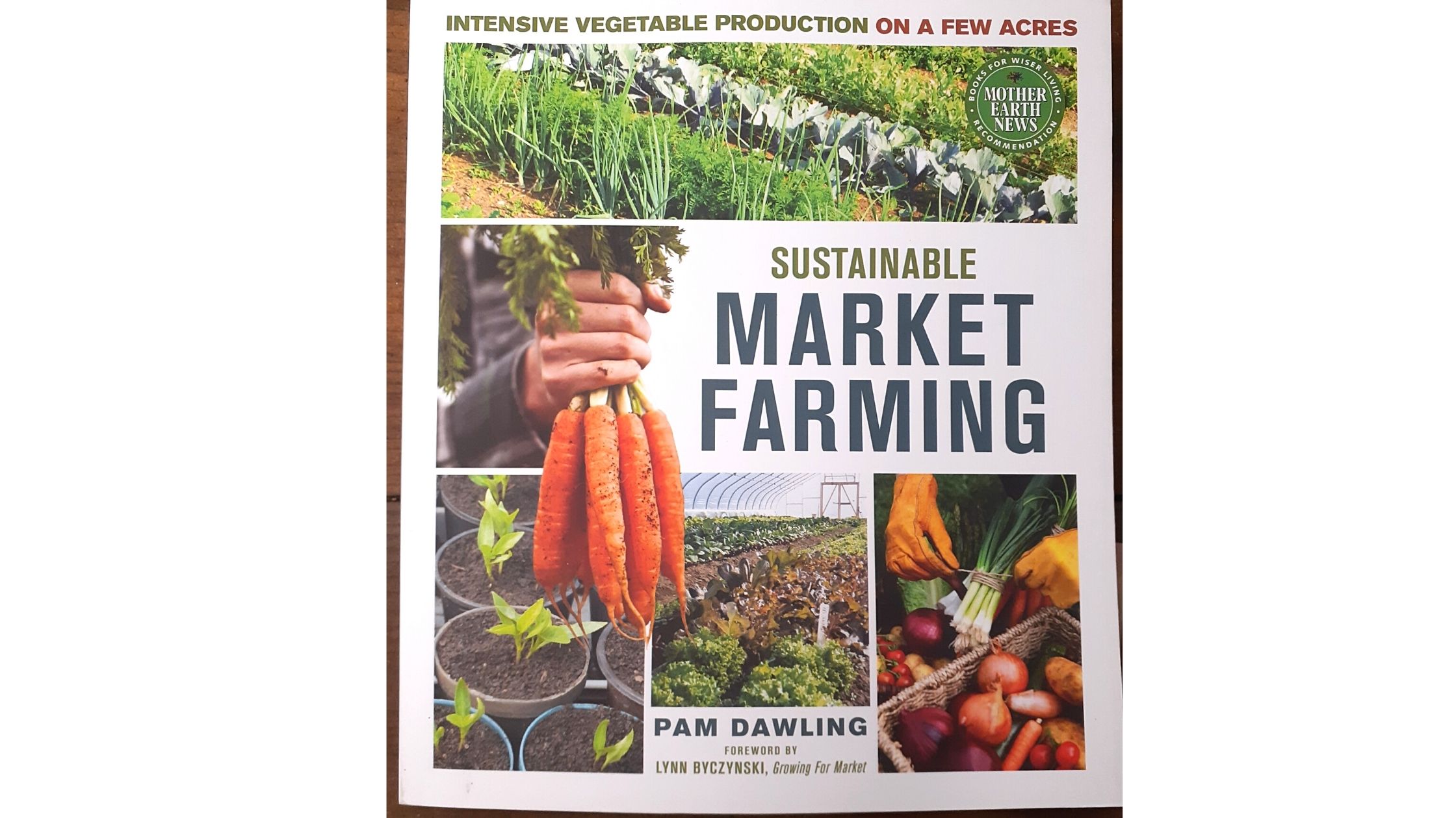 A Newbie’s Review: Sustainable Market Farming